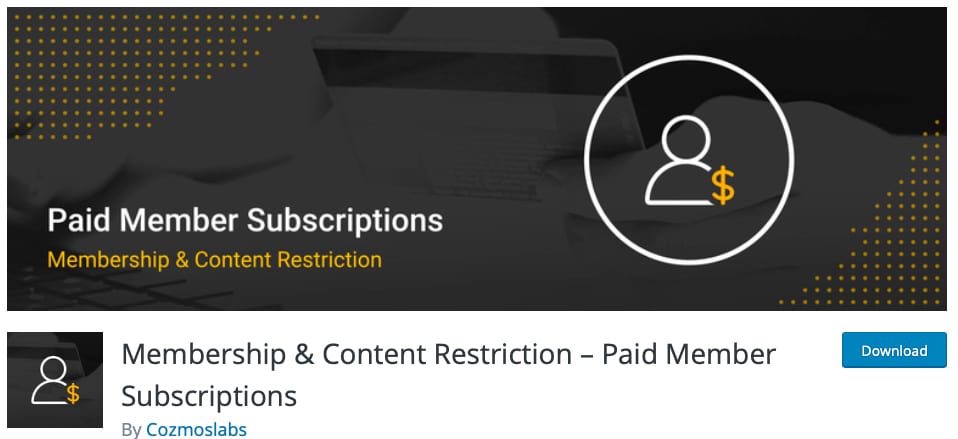 Membership & Content Restriction – Paid Member Subscriptions